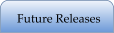 Future Releases